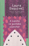 A Lupita le gustaba planchar - Lupita Always Liked to Iron