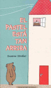 El pastel está tan arriba - The Cake Is Up So High