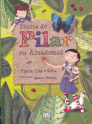 Diario de Pilar en Amazonas - Pilar's Diary in the Amazon