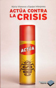 Actúa contra la crisis - Act Against the Crisis
