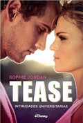 Tease - Tease: The Ivy Chronicles