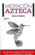 Meditación azteca - Aztec Meditation