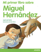 Mi primer libro sobre Miguel Hernández - My First Book about Miguel Hernandez