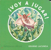 ¡Voy a jugar! - I'm Going to Play!