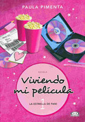 Viviendo mi película 1: La estrella de Fani - Living My Movie 1: Fanny's Star