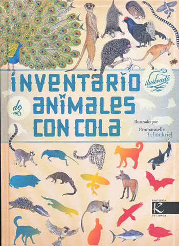 Inventario ilustrado de animales con cola - Illustrated Catalog of Animals with Tails