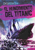 El hundimiento del Titanic - The Sinking of the Titanic
