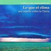 Lo que el clima nos enseña sobre la Tierra - Investigating Weather