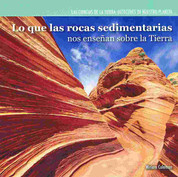 Lo que las rocas sedimentarias nos enseñan sobre la Tierra - Investigating Sedimentary Rocks
