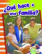 ¿Qué hace a una familia? - What Makes a Family?