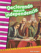 Declarando nuestra independencia - Declaring Our Independence