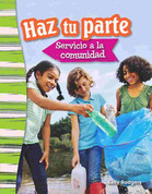 Haz tu parte: Servicio a la comunidad - Doing Your Part: Serving Your Community