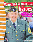 Honremos a nuestros héroes: Día de los Veteranos - Remembering Our Heroes: Veterans' Day