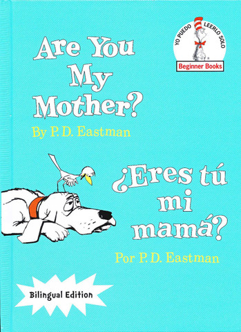 Are You My Mother?/¿Eres tú mi mamá?