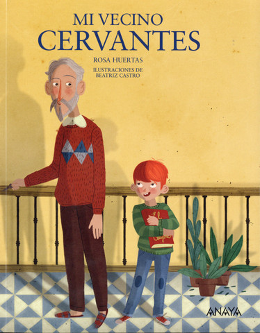 Mi vecino Cervantes - My Neighbor Cervantes