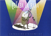 Estaba la rana - There Was a Frog