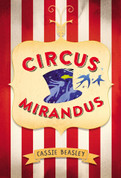 Circus Mirandus - Circus Mirandus