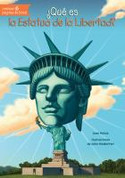 ¿Qué es la Estatua de la Libertad? - What Is the Statue of Liberty?