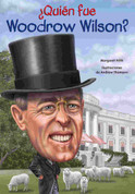 ¿Quien fue Woodrow Wilson? - Who Was Woodrow Wilson?