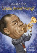 ¿Quién fue Louis Armstrong? - Who Was Louis Armstrong?