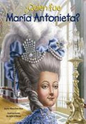 ¿Quién fue María Antonieta? - Who Was Marie Antoinette?