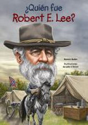 ¿Quién fue Robert E. Lee? - Who Was Robert E. Lee?