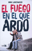El fuego en el que ardo - The Fire that Burns Me