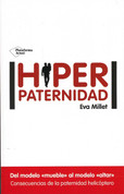 Hiperpaternidad - Helicopter Parents