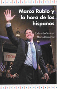Marco Rubio y la hora de los hispanos - Marco Rubio and the Rise of Hispanics