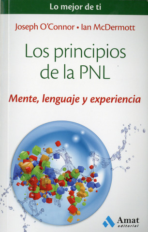 Los principios de la PNL - Principles of NLP