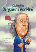 ¿Quién fue Benjamin Franklin? - Who Was Ben Franklin?