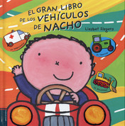 El gran libro de los vehículos de Nacho - Vroom! Kevin's Big Book of Vehicles