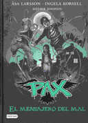 Pax 4. El mensajero del mal - Pax 4. The Messenger of Evil