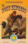 El Pony Express - The Pony Express