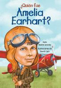 ¿Quién fue Amelia Earhart? - Who Was Amelia Earhart?