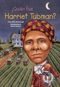 ¿Quién fue Harriet Tubman? - Who Was Harriet Tubman?