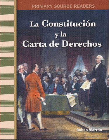 La Constitución y la Carta de Derechos - The Constitution and the Bill of Rights