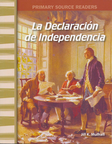 La Declaración de Independencia - The Declaration of Independence