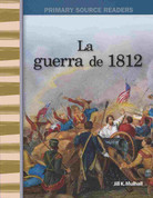 La guerra de 1812 - The War of 1812