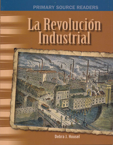 La Revolución Industrial - Industrial Revolution