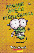 Hombre Mosca y Frankenmosca - Fly Guy and the Frankenfly