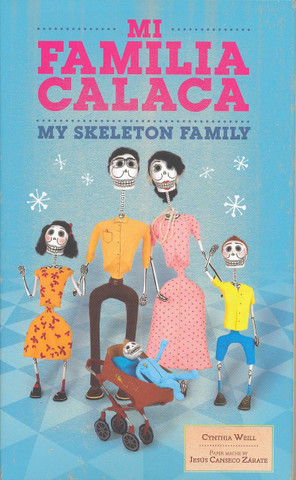 Mi familia calaca/My Skeleton Family
