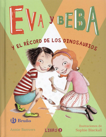 Eva y Beba y el récord de los dinosaurios - Ivy and Bean Break the Fossil Record