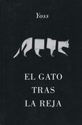 El gato tras la reja - The Cat Behind Bars