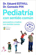 Pediatría con sentido común - Common Sense Pediatrics