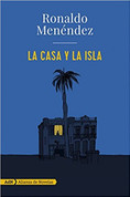 La casa y la isla - The House and the Island