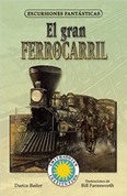 El gran ferrocarril - Railroad! A Story of the Transcontinental Railroad