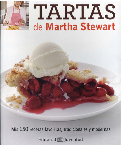 Tartas de Martha Stewart - Martha Stewart's Pies and Tarts