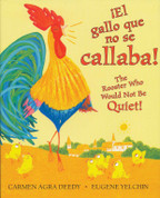 ¡El gallo que no se callaba!/The Rooster Who Would not Be Quiet!