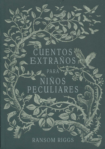 Cuentos extraños para niños peculiares - Tales of the Peculiar